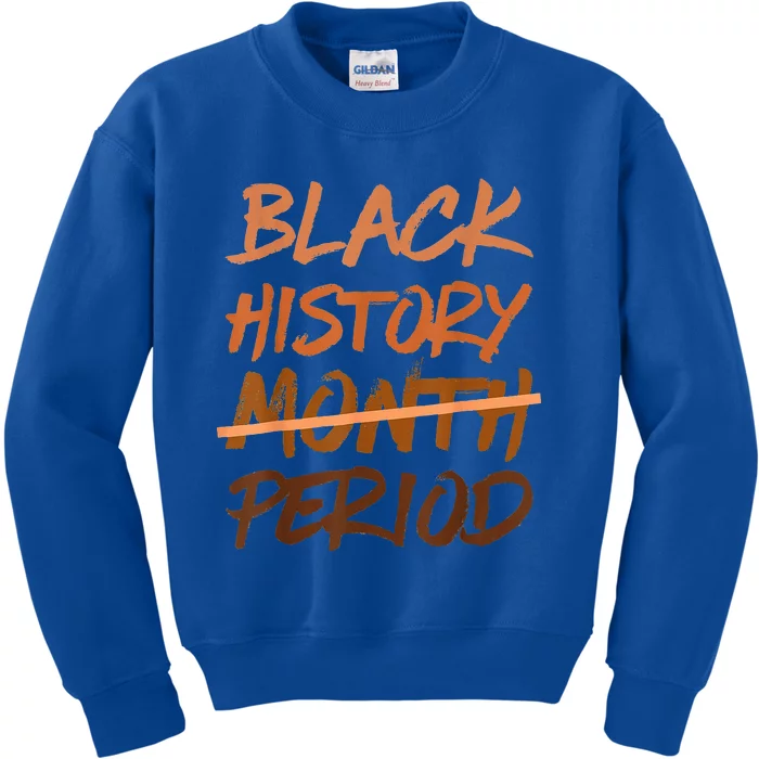 Black History Month Period Melanin African American Proud Kids Sweatshirt