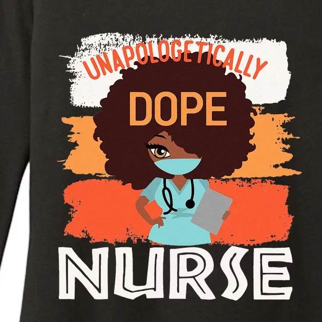 Black History Month Proud Black Unapologetically Dope Nurse Womens CVC Long Sleeve Shirt