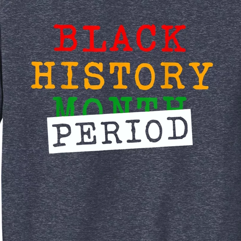 Black History Month Period African Pride Sweatshirt