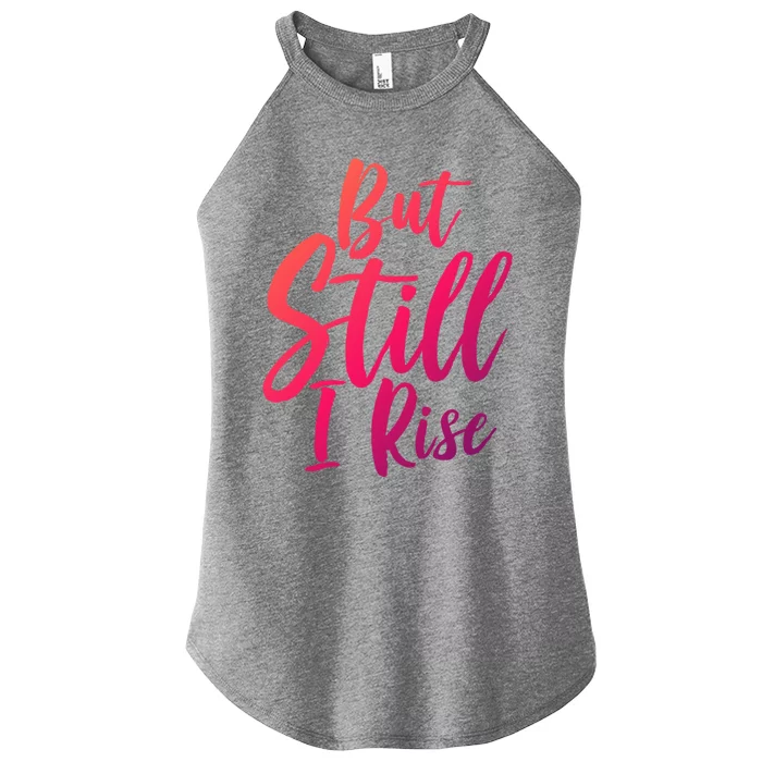 Black History Month But Still I Rise Great Gift Women’s Perfect Tri Rocker Tank