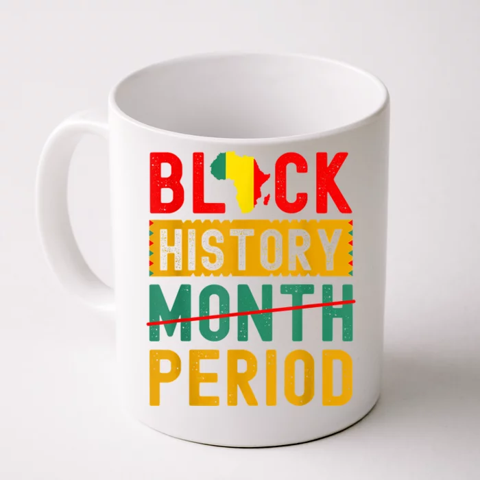 Black History Month Period African Pride Front & Back Coffee Mug