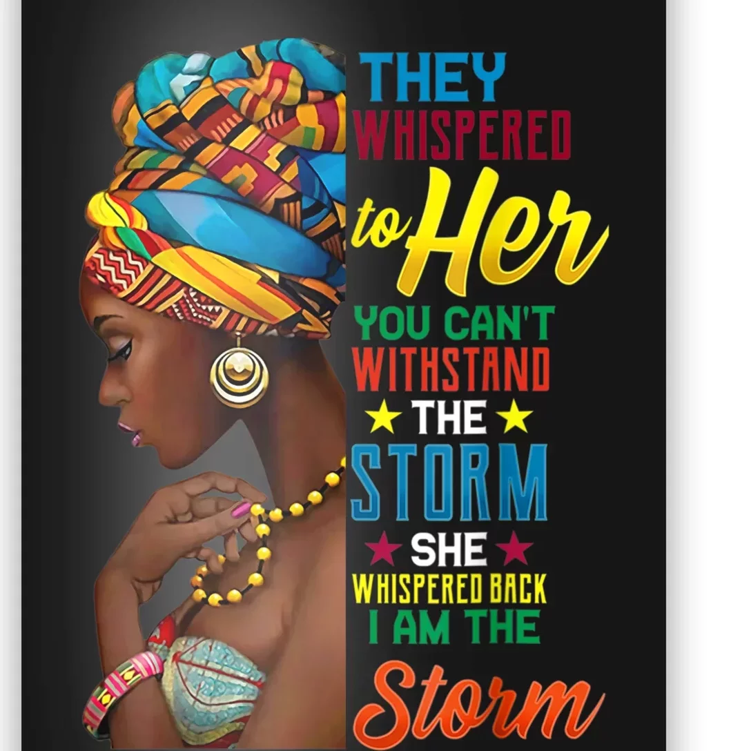 Black History Month African Woman Afro I Am The Storm Poster