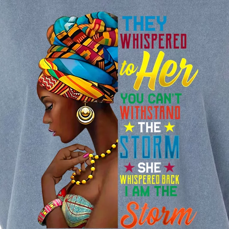 Black History Month African Woman Afro I Am The Storm Garment-Dyed Women's Muscle Tee