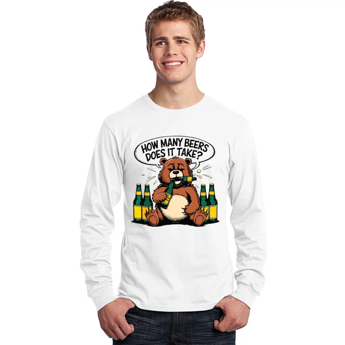 Bear How Many Beers Does It Take Long Sleeve Shirt