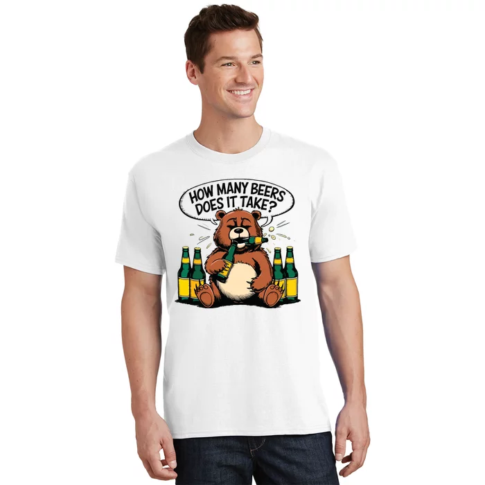 Bear How Many Beers Does It Take T-Shirt