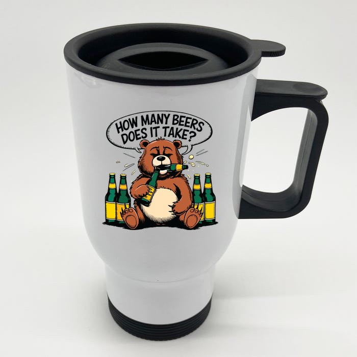 Bear How Many Beers Does It Take Front & Back Stainless Steel Travel Mug