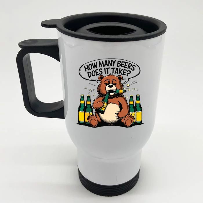 Bear How Many Beers Does It Take Front & Back Stainless Steel Travel Mug