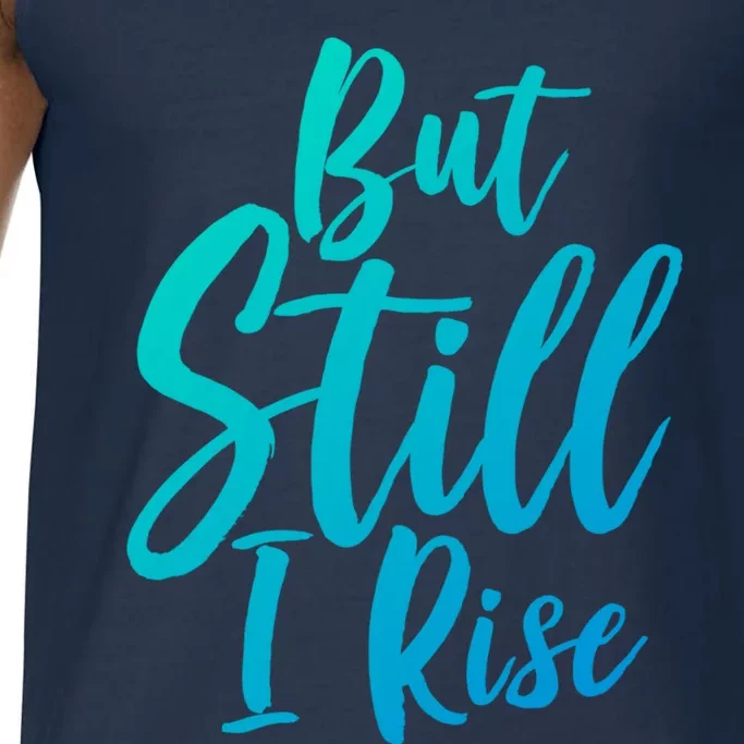 Black History Month But Still I Rise Great Gift Comfort Colors® Tank Top