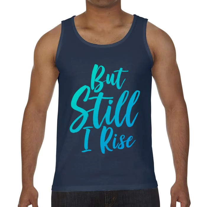 Black History Month But Still I Rise Great Gift Comfort Colors® Tank Top