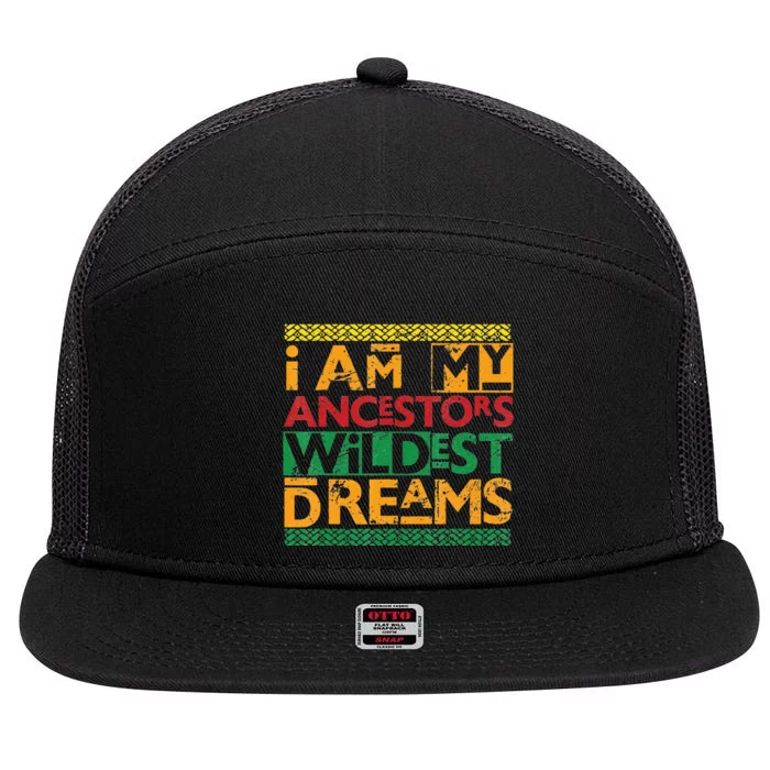 Black History Month  Ancestors Wildest Dreams 7 Panel Mesh Trucker Snapback Hat