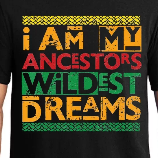 Black History Month  Ancestors Wildest Dreams Pajama Set