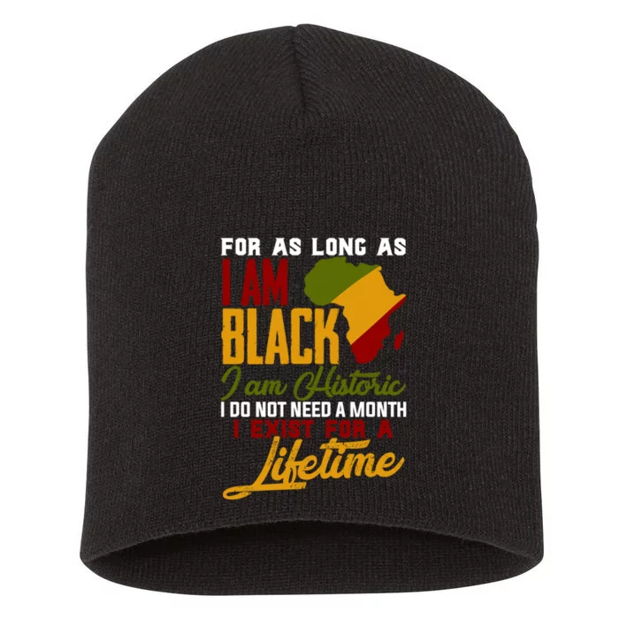 Black History Month Shirts I Am Black History For A Lifetime Short Acrylic Beanie