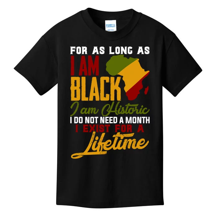 Black History Month Shirts I Am Black History For A Lifetime Kids T-Shirt