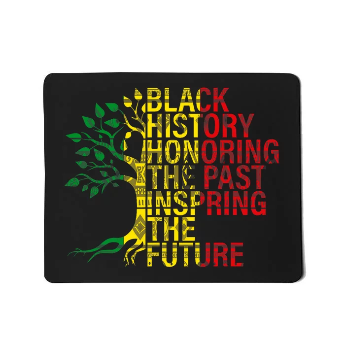 Black History Month Honoring Past Inspiring Future Mousepad