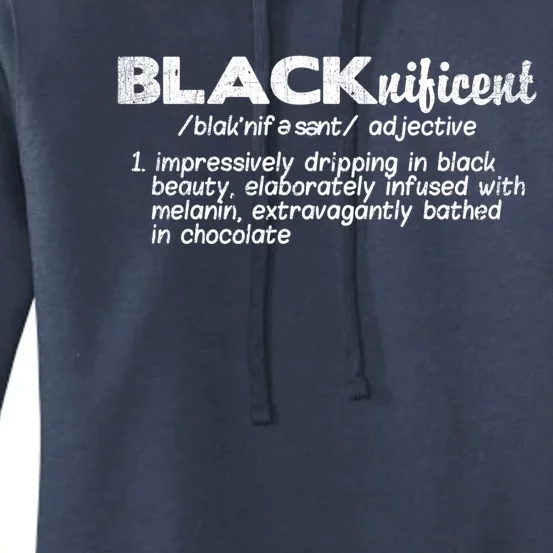 Black History Month Cool Gift Blacknificent Cool Gift Black Is Beautiful Meaning Women's Pullover Hoodie