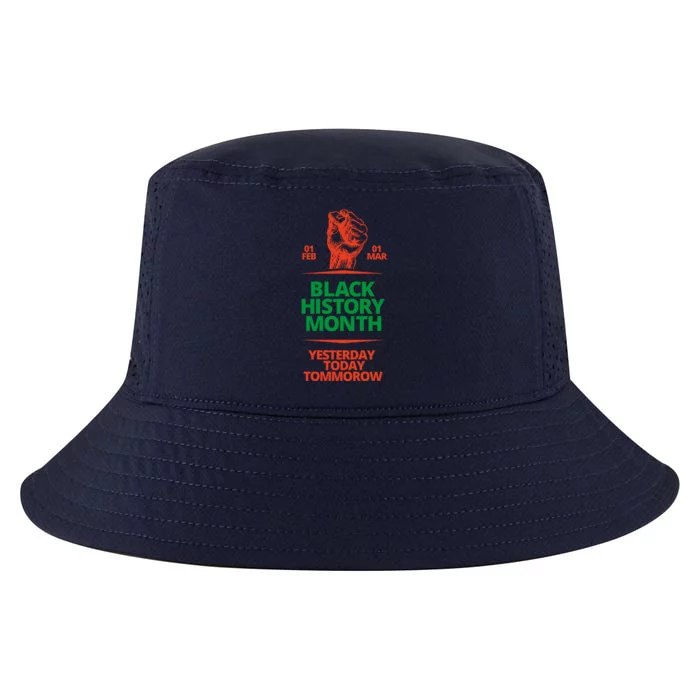 Black History Month African American Black Fist Yesterday Today Tomorrow Cool Comfort Performance Bucket Hat