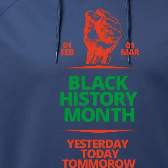 Black History Month African American Black Fist Yesterday Today Tomorrow Performance Fleece Hoodie