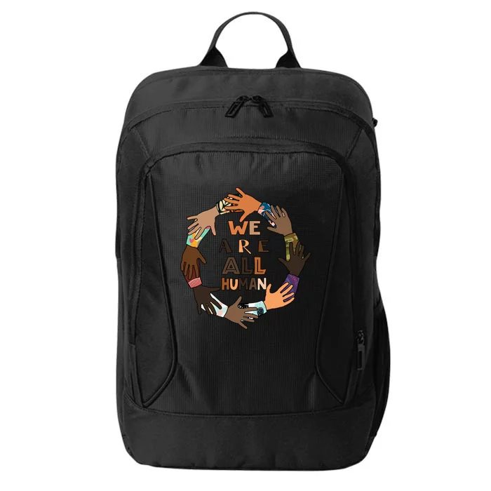 Black History Month Gift We Are All Hu Pride Gift City Backpack