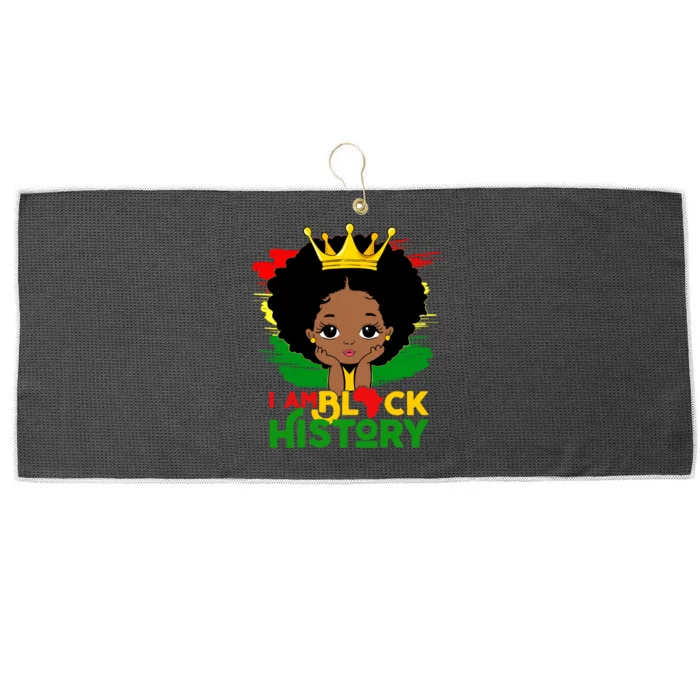 Black History Month Shirts Black Melanin Girl I Am Black History Large Microfiber Waffle Golf Towel