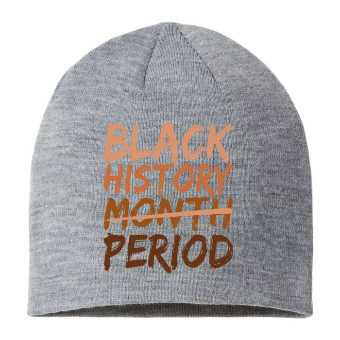 Black History Month Period African American Proud 8 1/2in Sustainable Knit Beanie