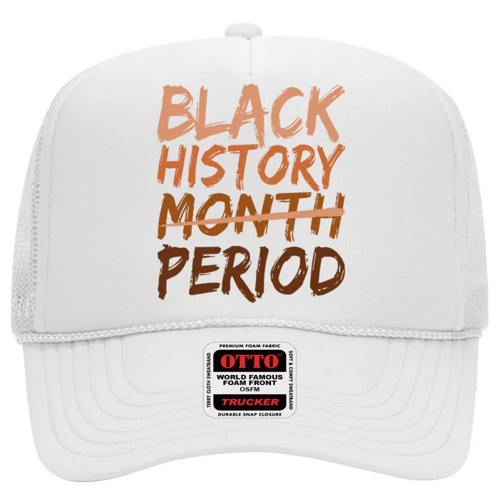 Black History Month Period African American Proud High Crown Mesh Trucker Hat