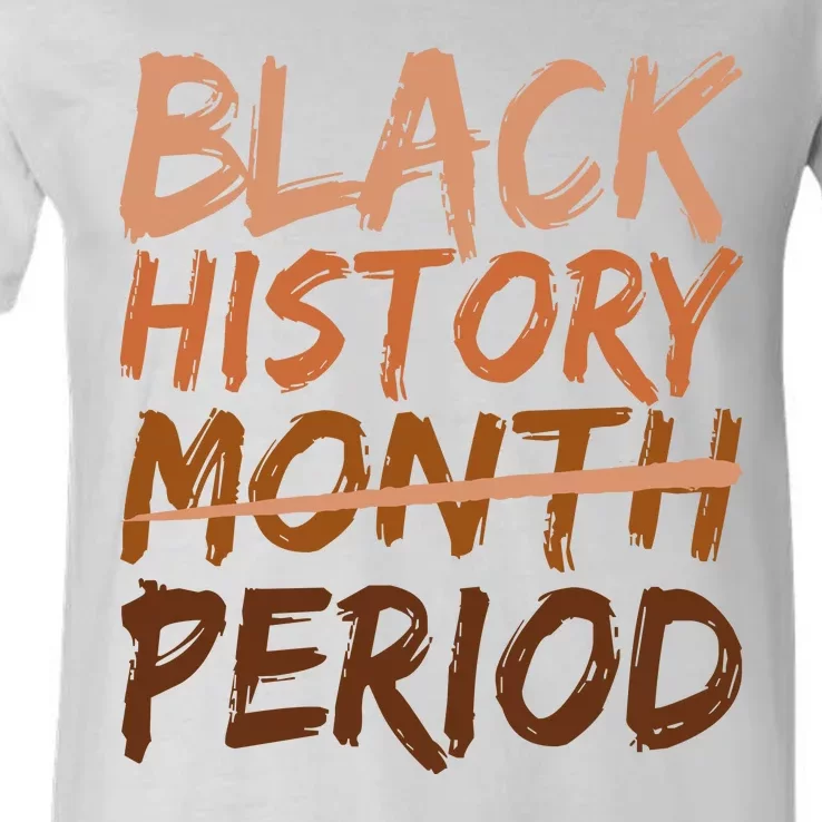 Black History Month Period African American Proud V-Neck T-Shirt