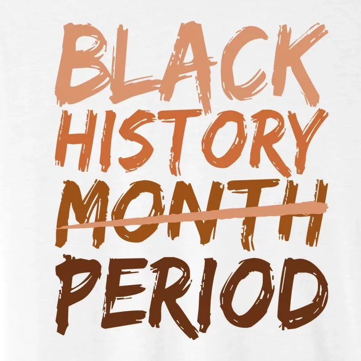 Black History Month Period African American Proud ChromaSoft Performance T-Shirt