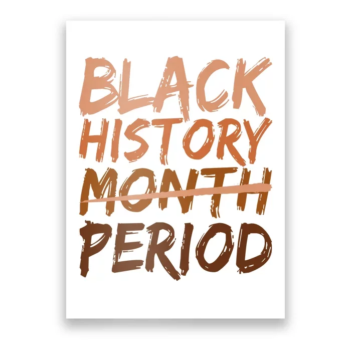 Black History Month Period African American Proud Poster