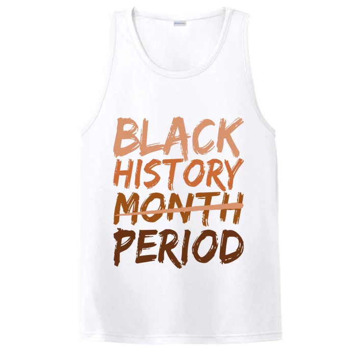 Black History Month Period African American Proud Performance Tank