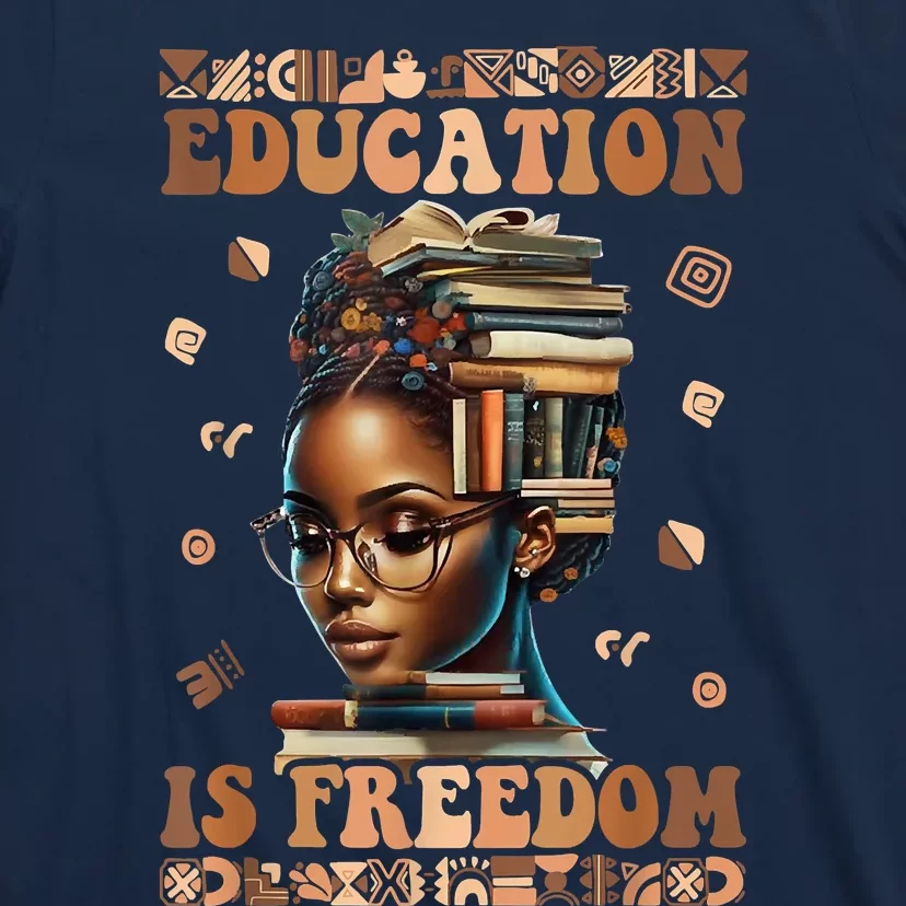 Black History Month Education Is Freedom Teacher T-Shirt