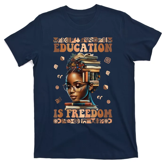 Black History Month Education Is Freedom Teacher T-Shirt