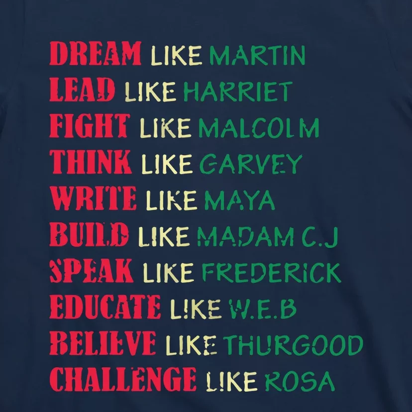 Black History Month Dream Like Martin Lead Like Harriet T-Shirt