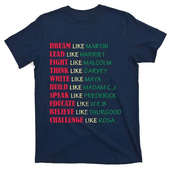 Black History Month Dream Like Martin Lead Like Harriet T-Shirt