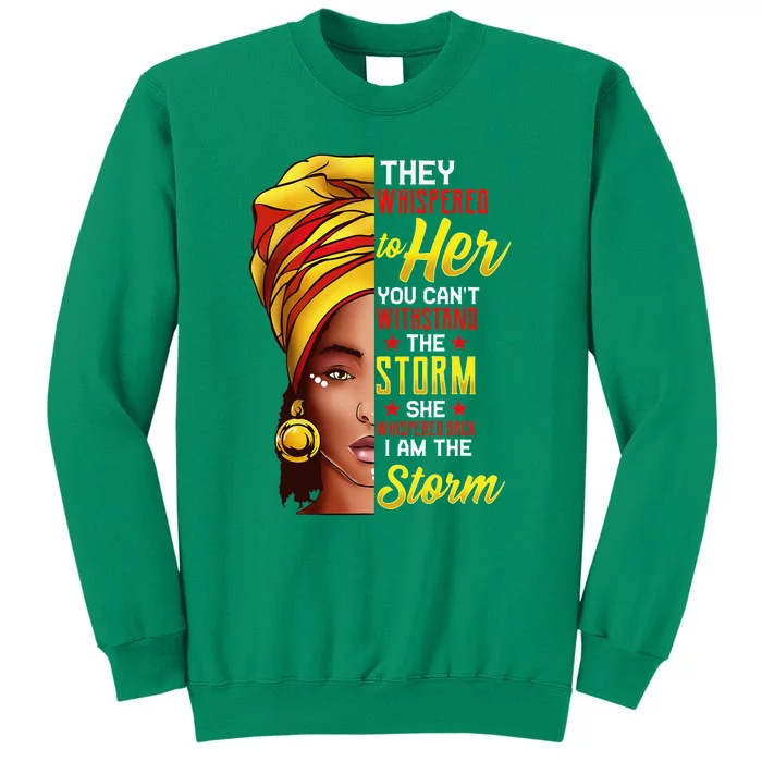 Black History Month Girl African Woman Afro I Am The Storm Sweatshirt