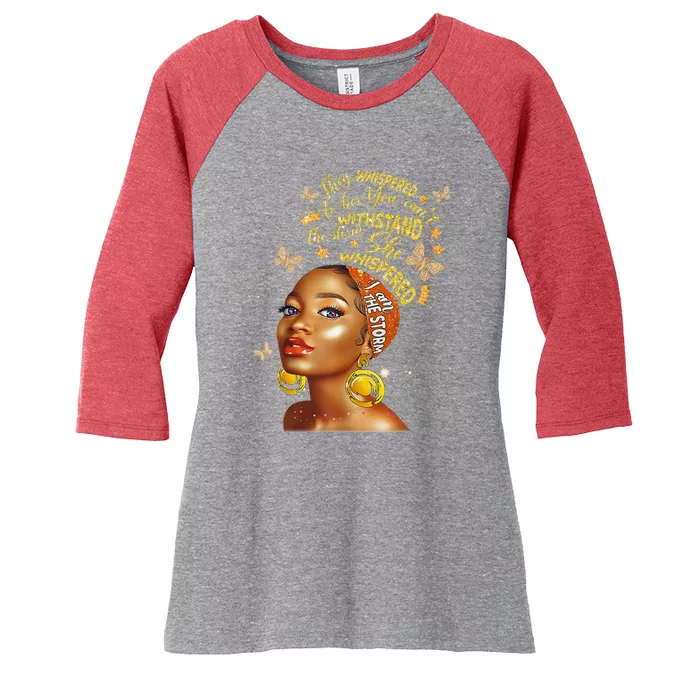 Black History Month Girl African Woman Afro I Am The Storm Women's Tri-Blend 3/4-Sleeve Raglan Shirt