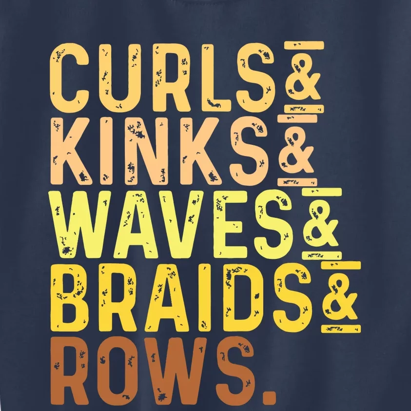 Black History Month Womens Curls Kinks Waves Braids Rows Kids Sweatshirt