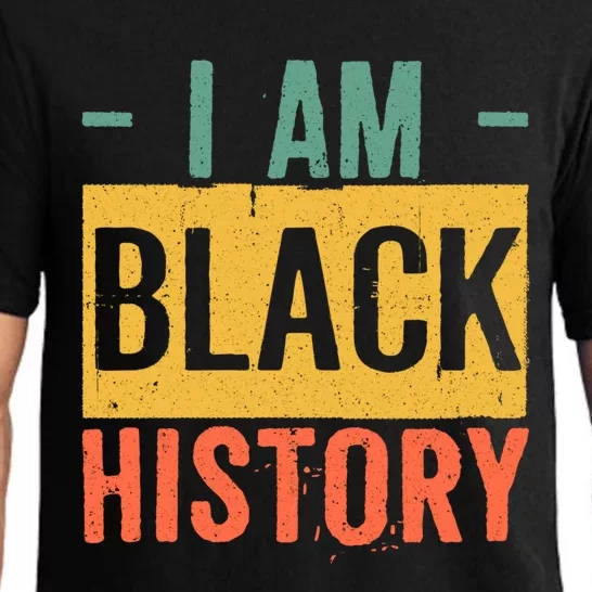 Black History Month Funny Gift Black Pride I Am Black History Gift Pajama Set