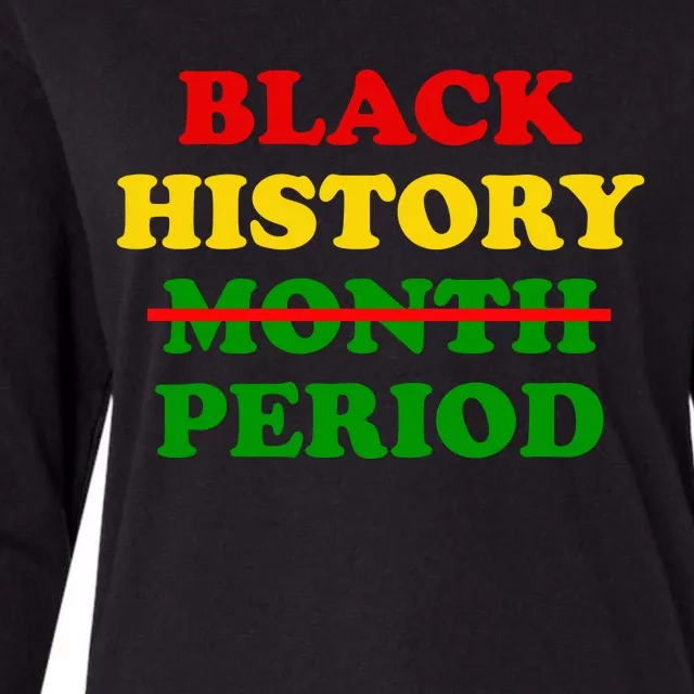 Black History Month Period Womens Cotton Relaxed Long Sleeve T-Shirt