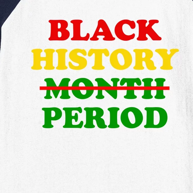 Black History Month Period Baseball Sleeve Shirt