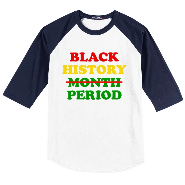 Black History Month Period Baseball Sleeve Shirt