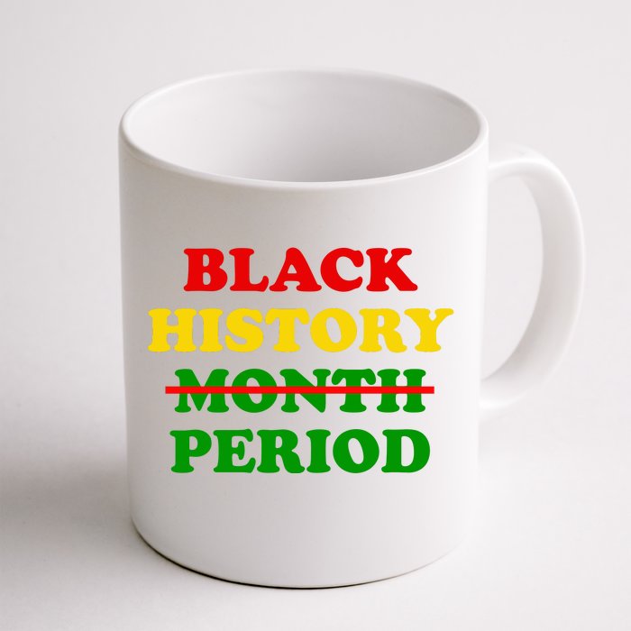 Black History Month Period Front & Back Coffee Mug