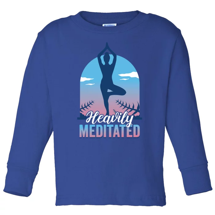 Buddhist Heavily Meditated Meditation Yoga Instructor Gift Toddler Long Sleeve Shirt