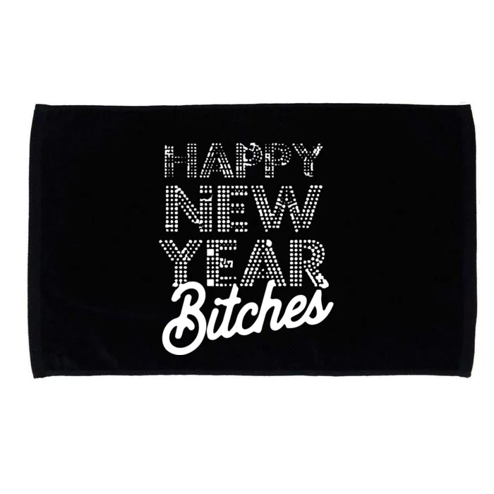 Bling Happy New Year Bitches Happy New Year Premium Microfiber Hand Towel