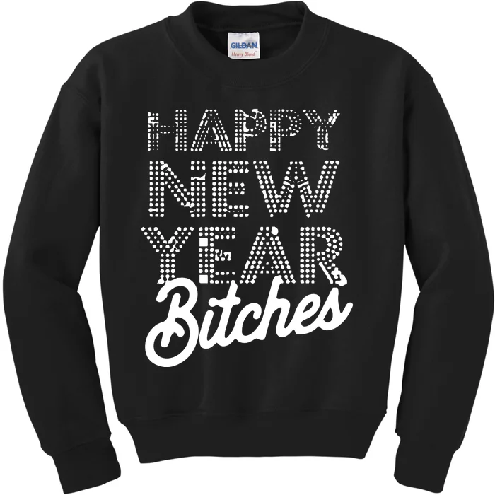 Bling Happy New Year Bitches Happy New Year Premium Kids Sweatshirt