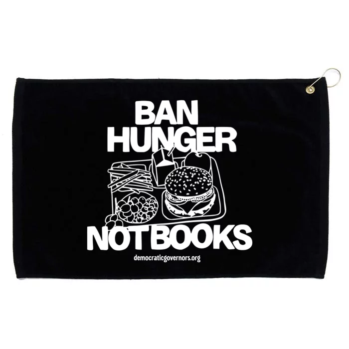 Ban Hunger Not Books Democraticgovernors Grommeted Golf Towel