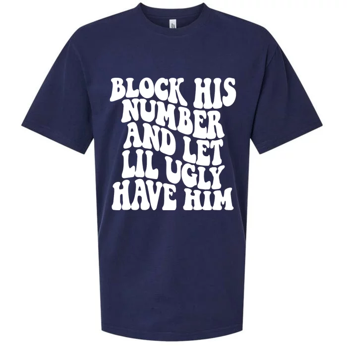 Block His Number And Let Lil Ugly Have Him Sueded Cloud Jersey T-Shirt