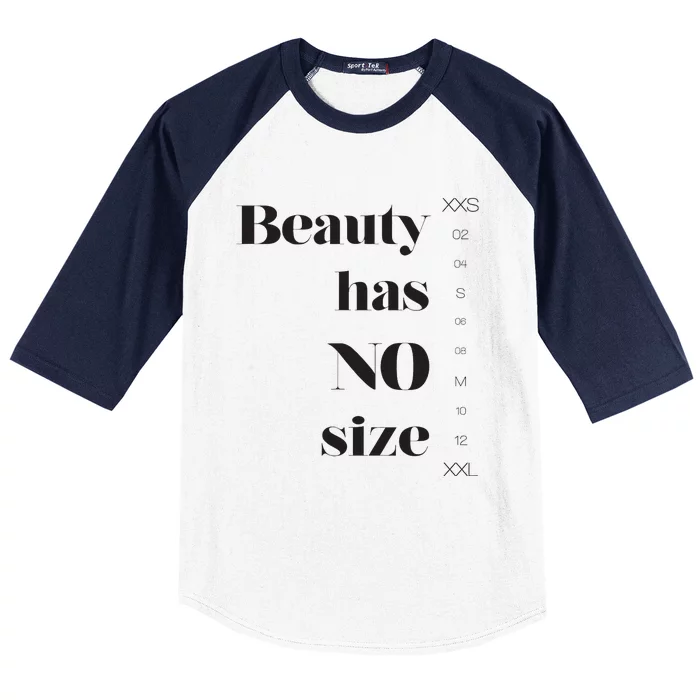 Beauty has no size Baseball Sleeve Shirt