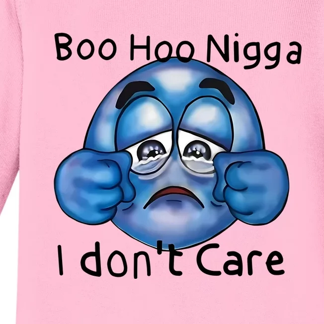 Boo Hoo Nigga I Dont Care Baby Long Sleeve Bodysuit