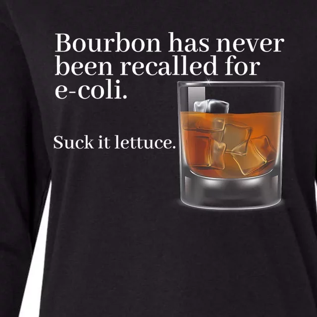 Bourbon Has Never Been Recalled For Ecoli Suck It Lettuce Womens Cotton Relaxed Long Sleeve T-Shirt