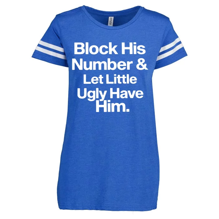 BLOCK HIS NUMBER &LET LITTLE UGLY HAVE HIM Enza Ladies Jersey Football T-Shirt